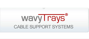 WAVYTRAYS - Cable Support Systems